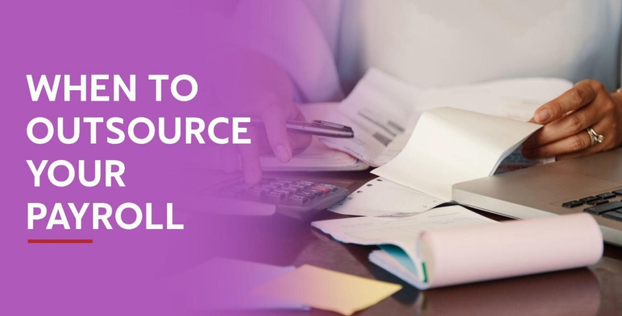 WHEN TO OUTSOURCE YOUR PAYROLL (2)